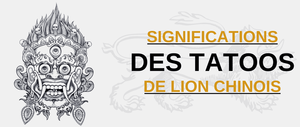 Significations Tatouage Lion Chinois